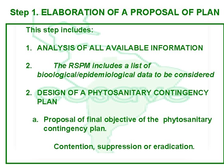 Step 1. ELABORATION OF A PROPOSAL OF PLAN This step includes: 1. ANALYSIS OF