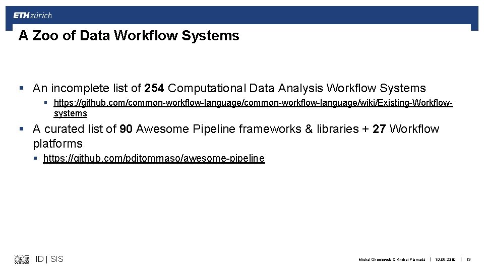 A Zoo of Data Workflow Systems § An incomplete list of 254 Computational Data