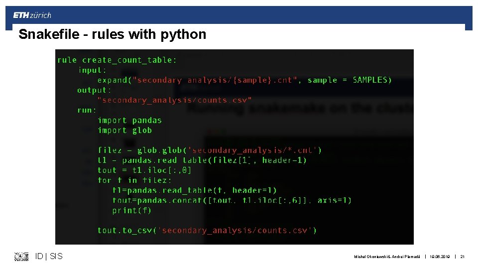 Snakefile – rules with python ID | SIS Michal Okoniewski & Andrei Plamadă |