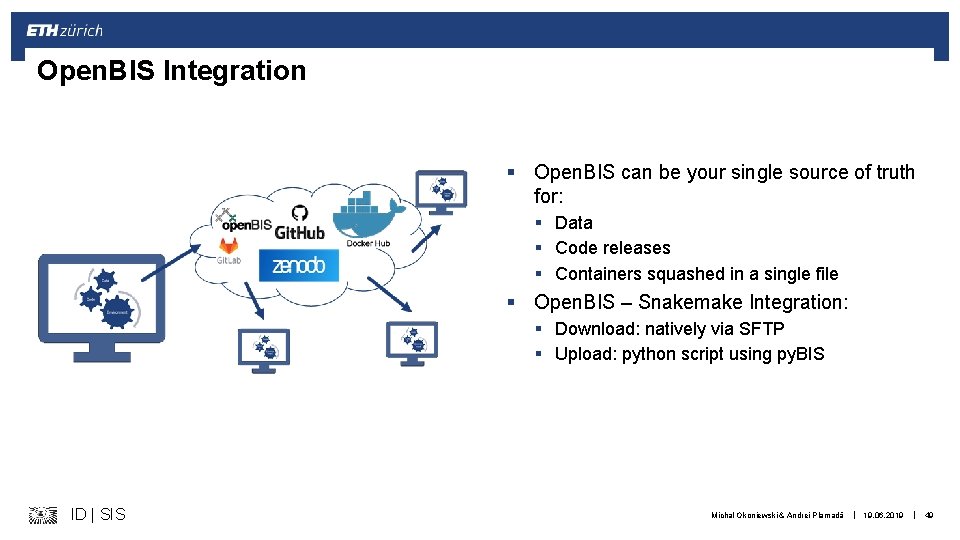 Open. BIS Integration § Open. BIS can be your single source of truth for: