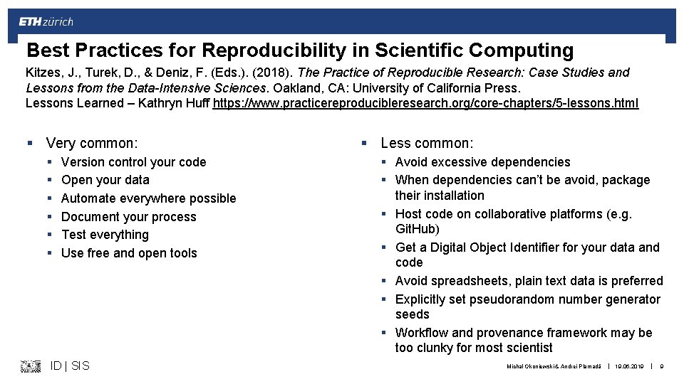 Best Practices for Reproducibility in Scientific Computing Kitzes, J. , Turek, D. , &