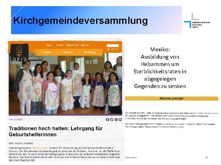 Kirchgemeindeversammlung Mexiko: Ausbildung von Hebammen um Sterblichkeitsraten in abgegelegen Gegenden zu senken 01. 06.