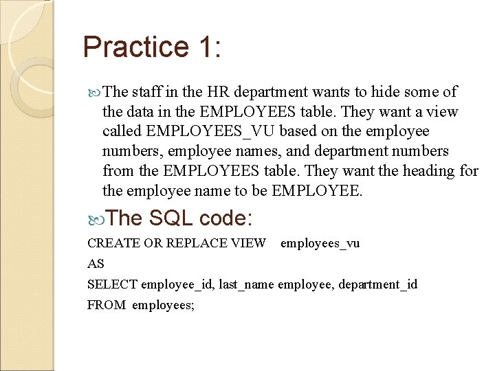 Practice 1: The staff in the HR department wants to hide some of the Practice 1: The staff in the HR department wants to hide some of the