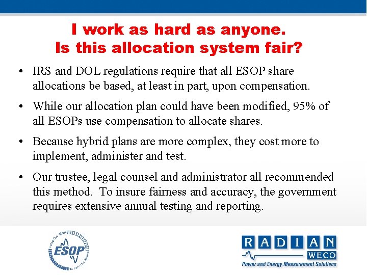 I work as hard as anyone. Is this allocation system fair? • IRS and