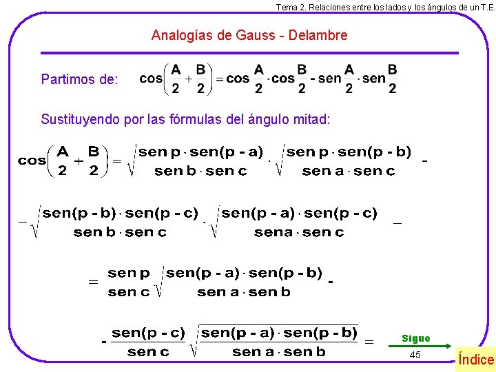 Tema 2. Relaciones entre los lados y los ángulos de un T. E. Analogías