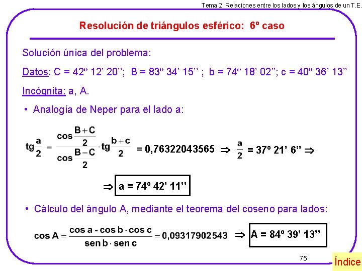 Tema 2. Relaciones entre los lados y los ángulos de un T. E. Resolución