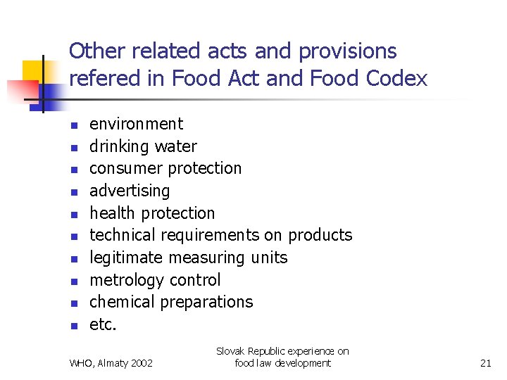 Other related acts and provisions refered in Food Act and Food Codex n n