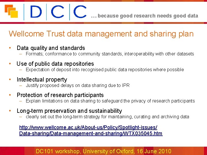 … because good research needs good data Wellcome Trust data management and sharing plan