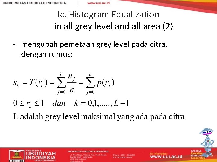 Ic. Histogram Equalization in all grey level and all area (2) - mengubah pemetaan