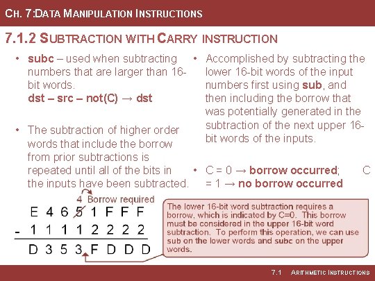 CH. 7: DATA MANIPULATION INSTRUCTIONS 7. 1. 2 SUBTRACTION WITH CARRY INSTRUCTION • subc