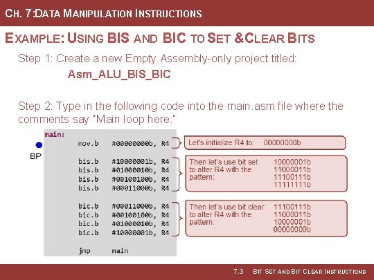 CH. 7: DATA MANIPULATION INSTRUCTIONS EXAMPLE: USING BIS AND BIC TO SET &CLEAR BITS