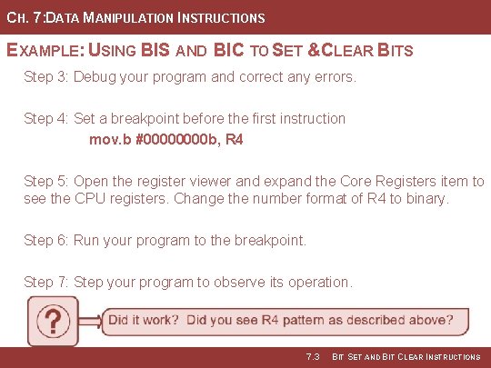 CH. 7: DATA MANIPULATION INSTRUCTIONS EXAMPLE: USING BIS AND BIC TO SET &CLEAR BITS