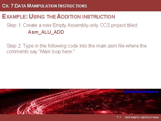 CH. 7: DATA MANIPULATION INSTRUCTIONS EXAMPLE: USING THE ADDITION INSTRUCTION Step 1: Create a