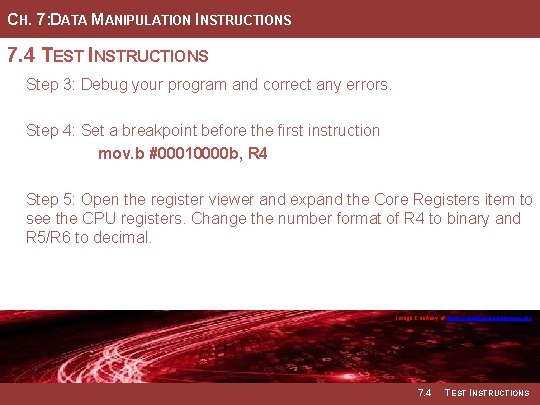 CH. 7: DATA MANIPULATION INSTRUCTIONS 7. 4 TEST INSTRUCTIONS Step 3: Debug your program
