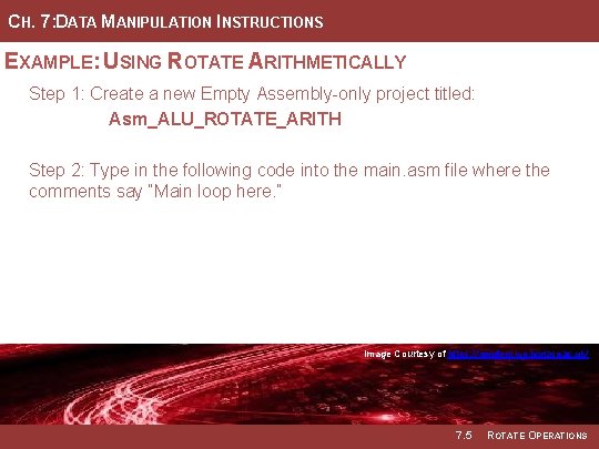CH. 7: DATA MANIPULATION INSTRUCTIONS EXAMPLE: USING ROTATE ARITHMETICALLY Step 1: Create a new