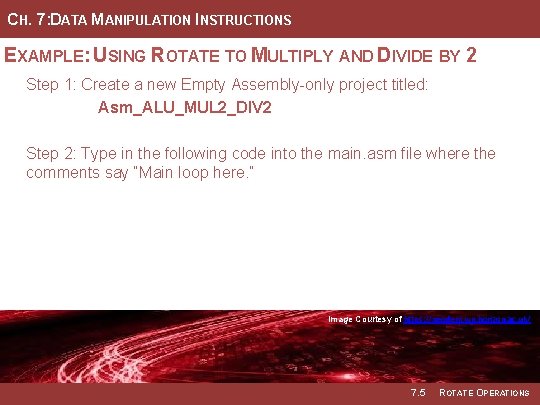 CH. 7: DATA MANIPULATION INSTRUCTIONS EXAMPLE: USING ROTATE TO MULTIPLY AND DIVIDE BY 2