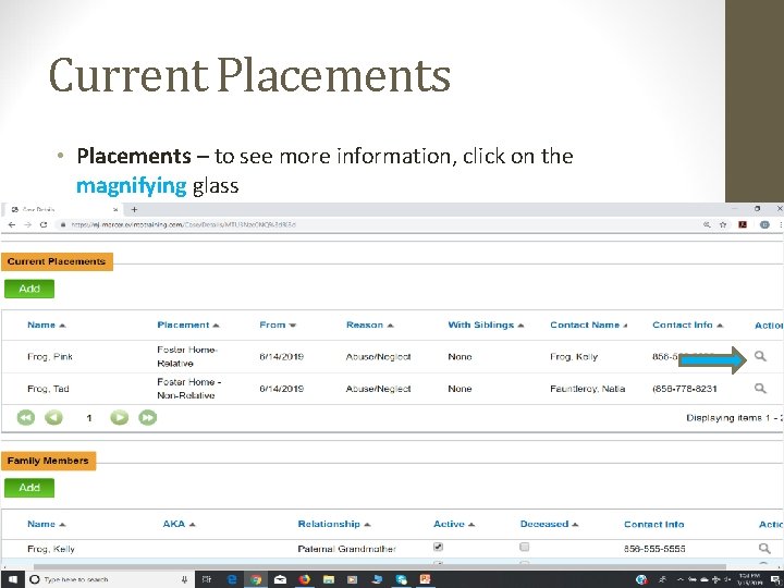 Current Placements • Placements – to see more information, click on the magnifying glass