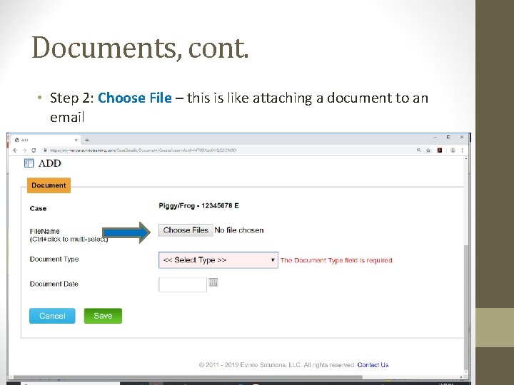 Documents, cont. • Step 2: Choose File – this is like attaching a document