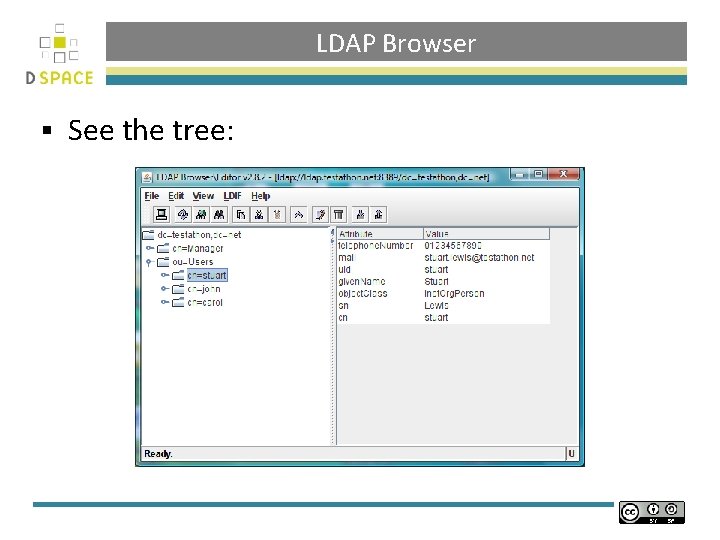 LDAP Browser § See the tree: 