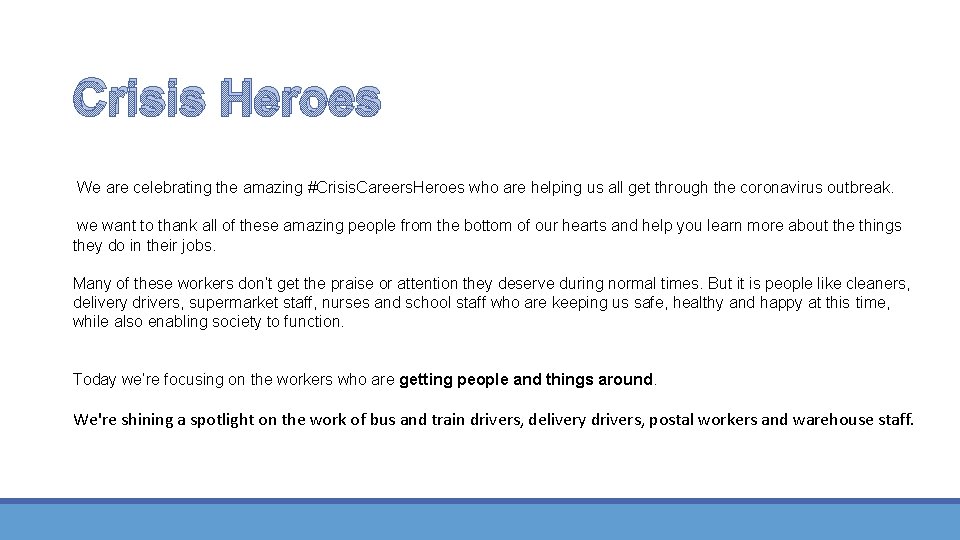 Crisis Heroes We are celebrating the amazing #Crisis. Careers. Heroes who are helping us