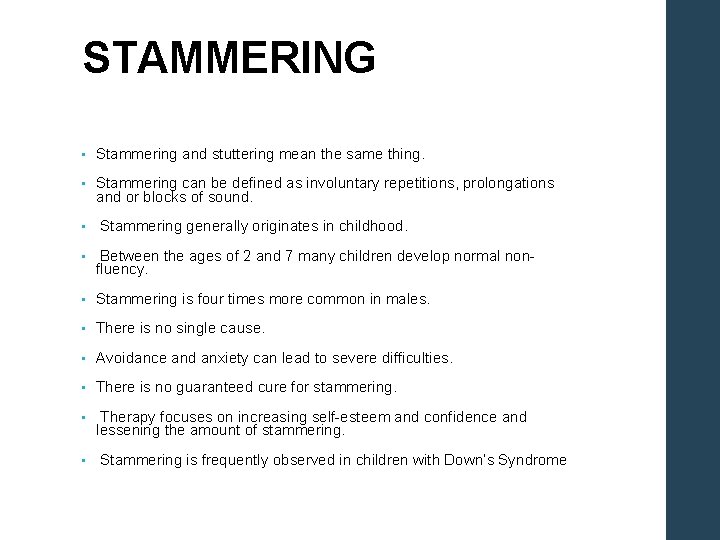 STAMMERING • Stammering and stuttering mean the same thing. • Stammering can be defined