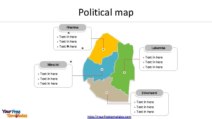 Political map Hhohho l l l Text in here Lubombo l l Manzini l