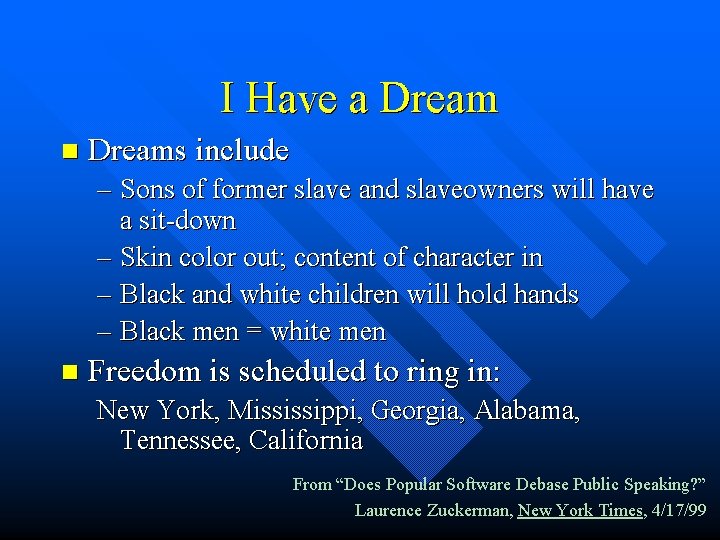From “Does Popular Software Debase Public Speaking? ” Laurence Zuckerman, New York Times, 4/17/99