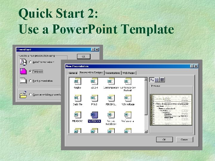 Quick Start 2: Use a Power. Point Template 