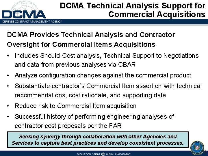 DCMA Technical Analysis Support for Commercial Acquisitions DCMA Provides Technical Analysis and Contractor Oversight