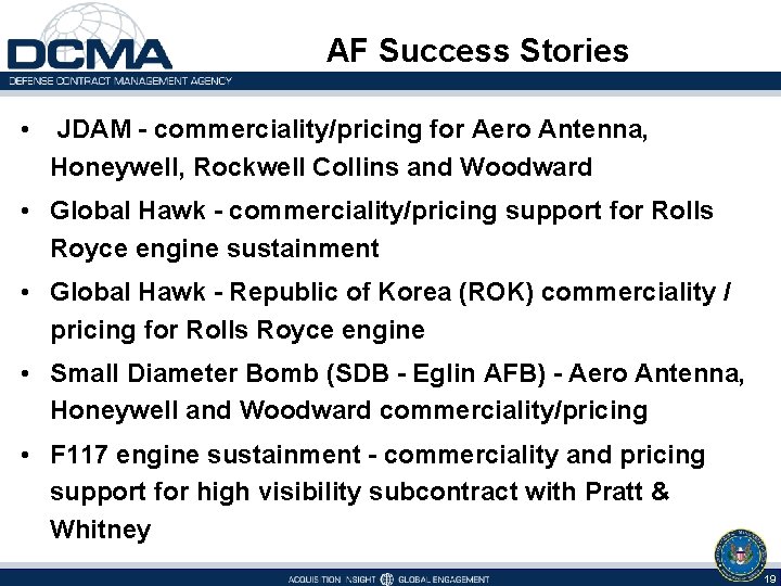 AF Success Stories • JDAM - commerciality/pricing for Aero Antenna, Honeywell, Rockwell Collins and