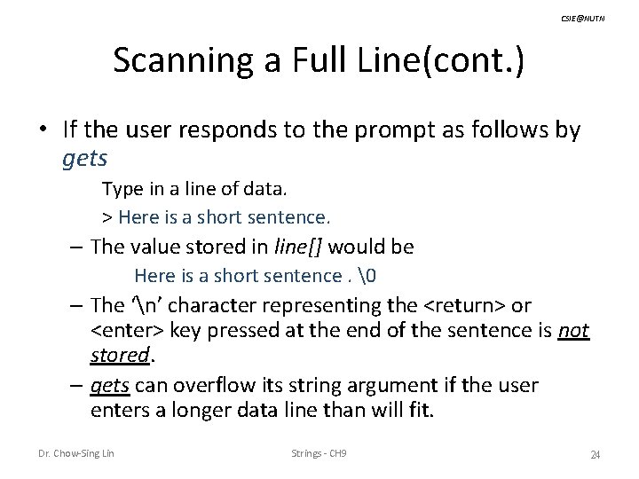 CSIE@NUTN Scanning a Full Line(cont. ) • If the user responds to the prompt