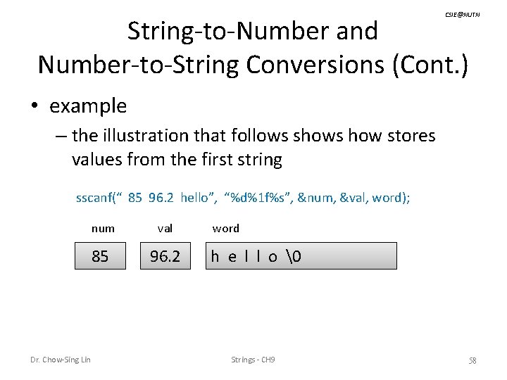 CSIE@NUTN String-to-Number and Number-to-String Conversions (Cont. ) • example – the illustration that follows