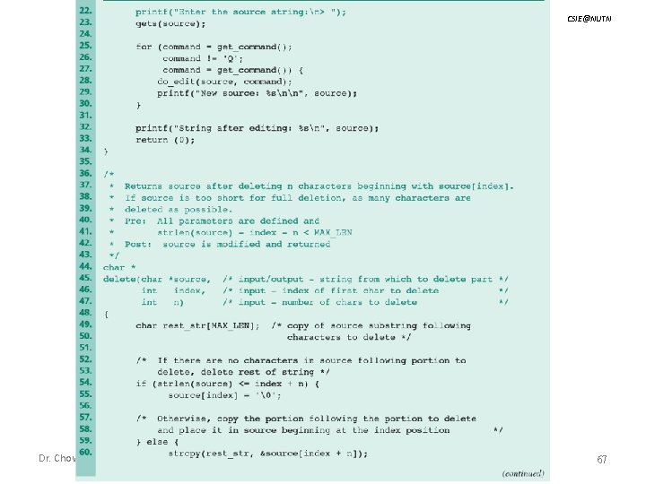 CSIE@NUTN Case Study (Cont. ) Dr. Chow-Sing Lin Strings - CH 9 67 