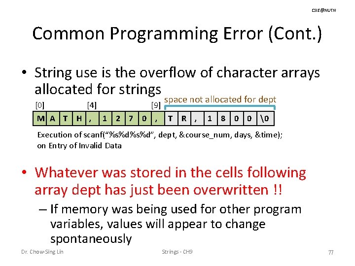 CSIE@NUTN Common Programming Error (Cont. ) • String use is the overflow of character