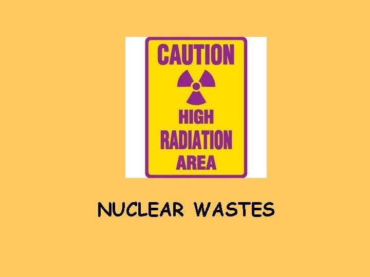 NUCLEAR WASTES 