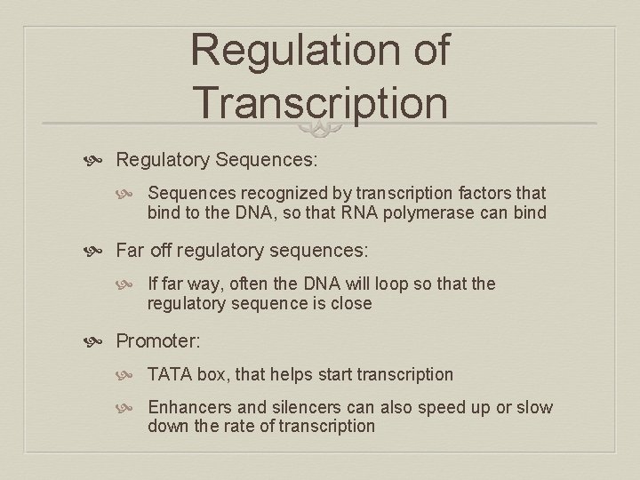 Regulation of Transcription Regulatory Sequences: Sequences recognized by transcription factors that bind to the