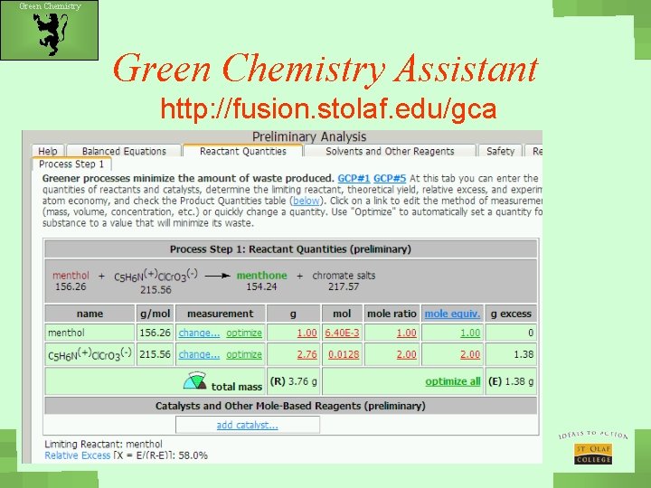 Green Chemistry Assistant http: //fusion. stolaf. edu/gca 