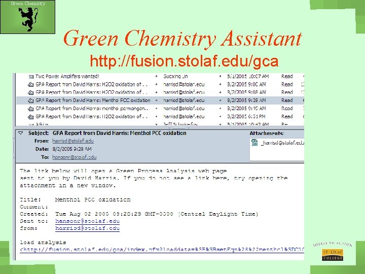 Green Chemistry Assistant http: //fusion. stolaf. edu/gca 