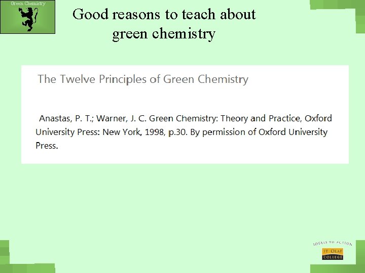 Green Chemistry Good reasons to teach about green chemistry 