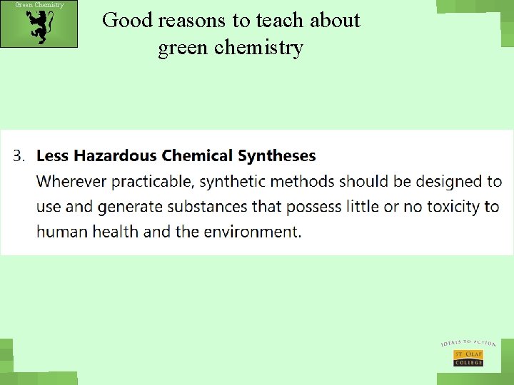 Green Chemistry Good reasons to teach about green chemistry 