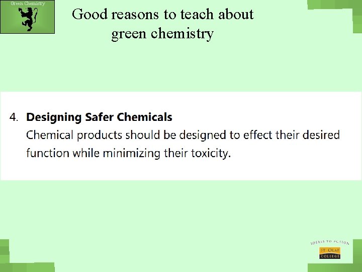 Green Chemistry Good reasons to teach about green chemistry 