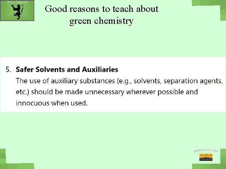 Green Chemistry Good reasons to teach about green chemistry 