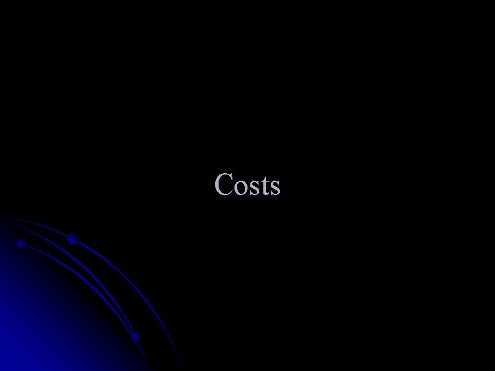 Costs 