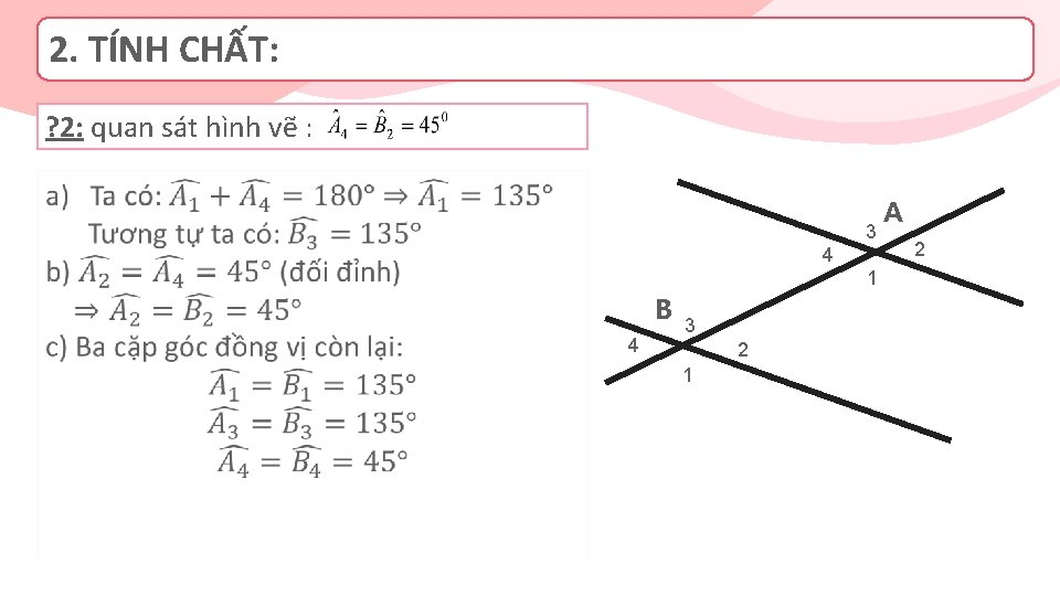 2. TÍNH CHẤT: Page 11 ? 2: quan sát hình vẽ : 3 4