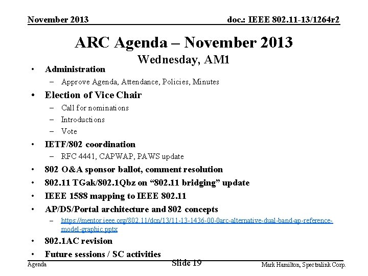 November 2013 doc. : IEEE 802. 11 -13/1264 r 2 ARC Agenda – November