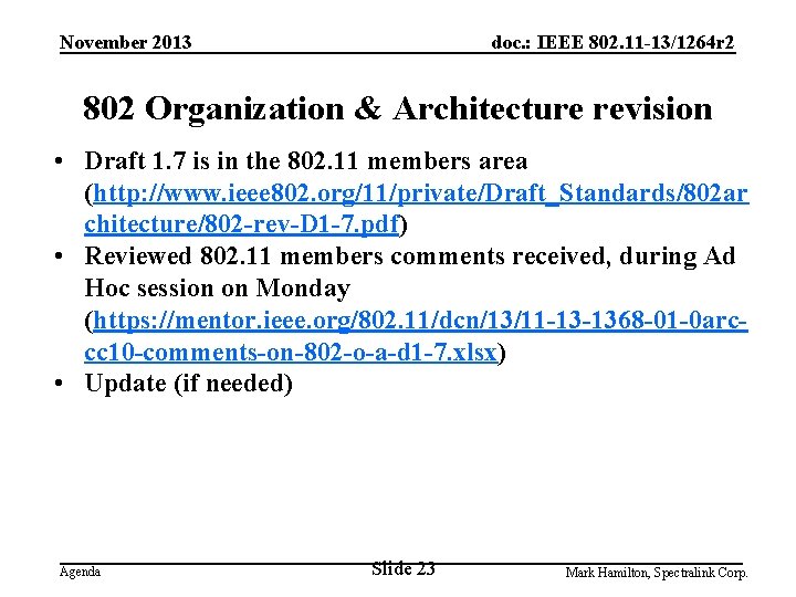 November 2013 doc. : IEEE 802. 11 -13/1264 r 2 802 Organization & Architecture