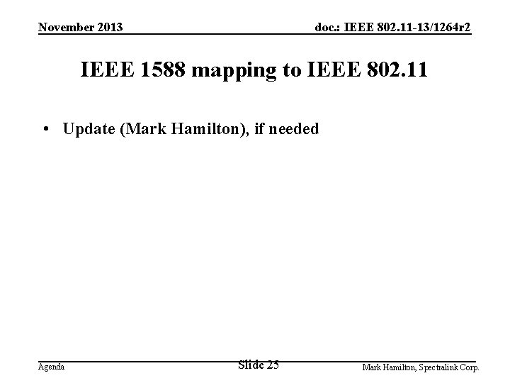 November 2013 doc. : IEEE 802. 11 -13/1264 r 2 IEEE 1588 mapping to