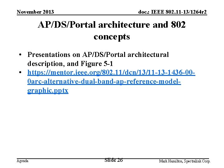 November 2013 doc. : IEEE 802. 11 -13/1264 r 2 AP/DS/Portal architecture and 802