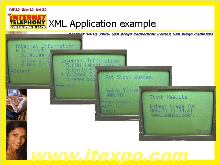 XML Application example October 10 -13, 2006 • San Diego Convention Center, San Diego