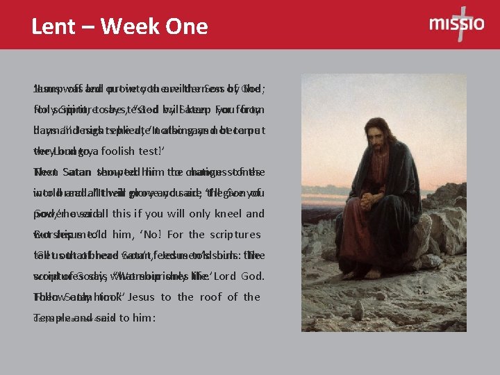 Lent – Week One ‘Jump off and prove the Son of Jesus was led